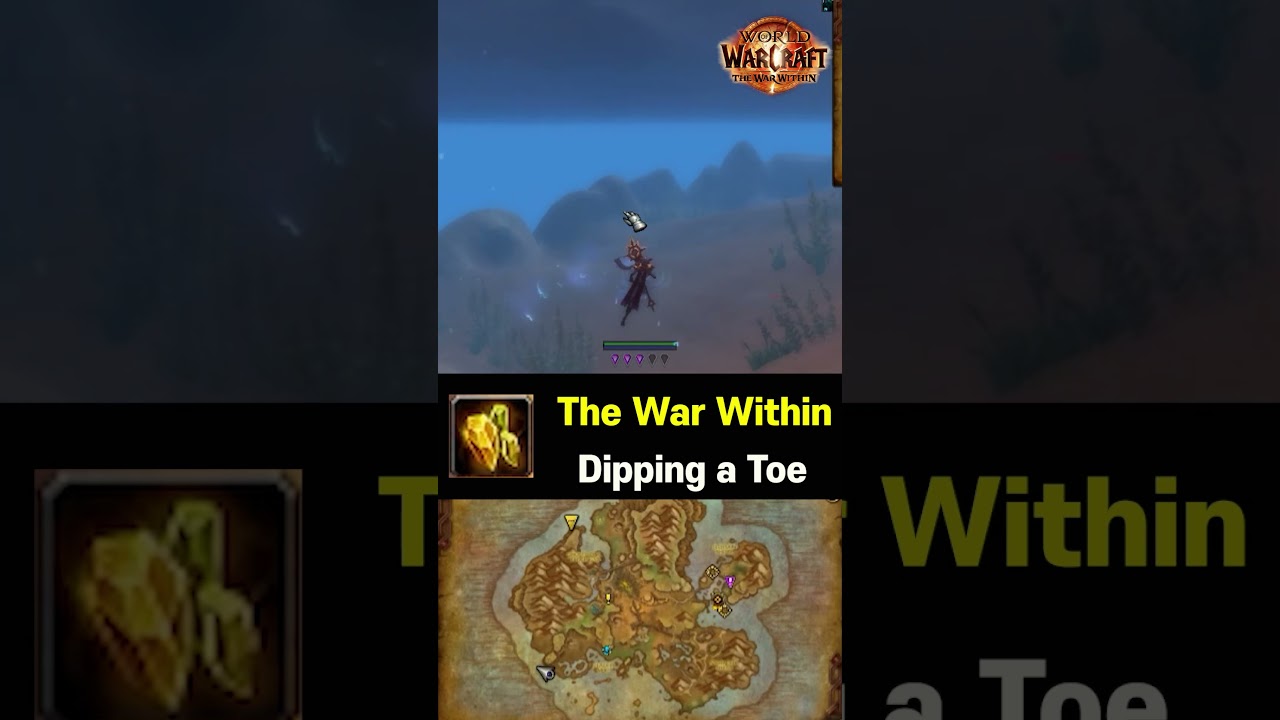 Dipping a Toe - The War Within QUEST 