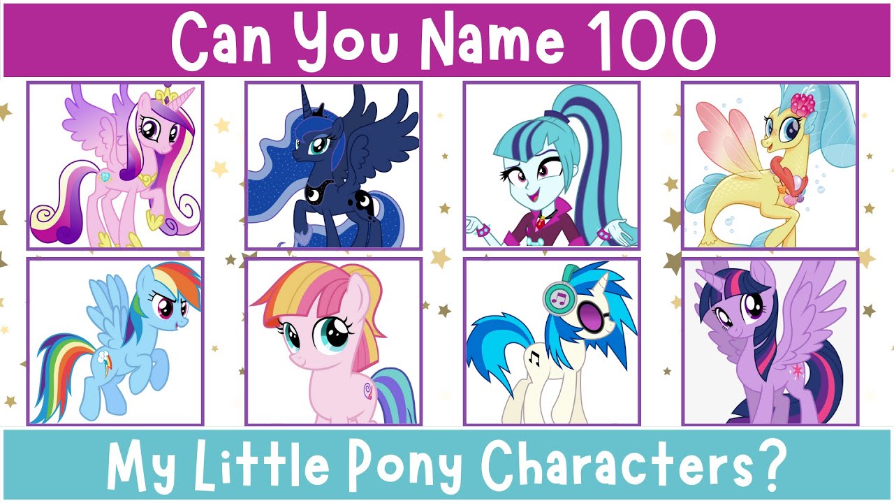 Can You Name 100 My Little Pony Characters?