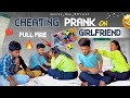 Cheating prank on girlfriend   full fire  