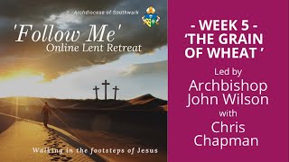 'Follow Me' - Week 5 Lent Retreat