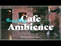 Rain Sounds, Spring Rainy day at the Coffee Shop Ambience #187