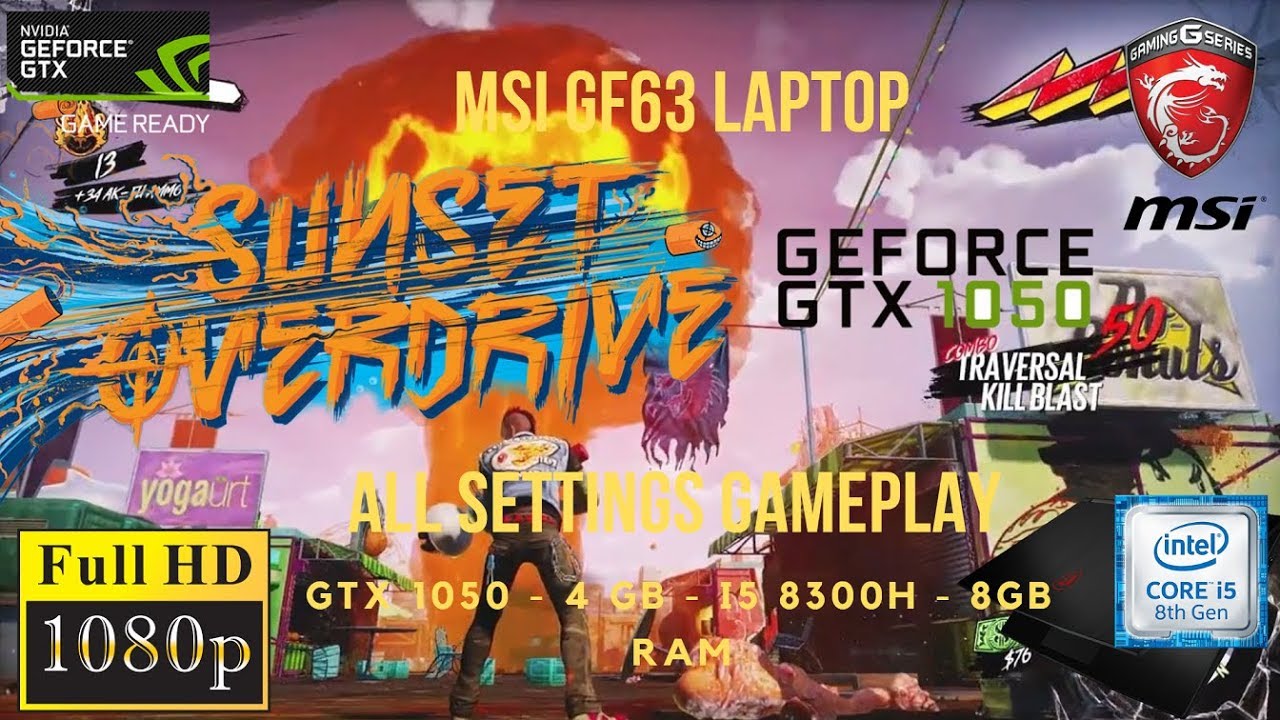 Sunset Overdrive Gameplay All Settings 1080P MSI GF63 | GTX 1050 4GB |
