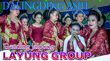 Dalingding asih ~ Gending jaipong LAYUNG GROUP
