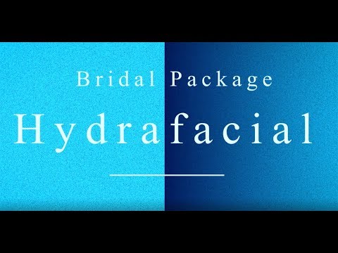Bridal Package - HydraFacial