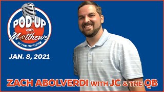 1/8/21 Zach Abolverdi with JC & the QB