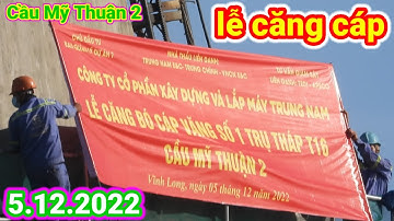 #223 Lễ Căng Bó Cáp Dây Văng Đầu Tiên Sáng Nay 5 tháng 12, 2022.