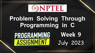 NPTEL Problem Solving Through Programming In C Week 9 Programming Assignments | 2023-July