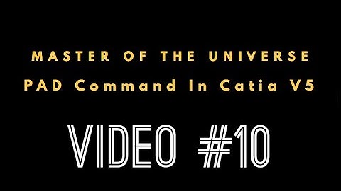 PAD Command In Catia V5 || SabirAhmedTech