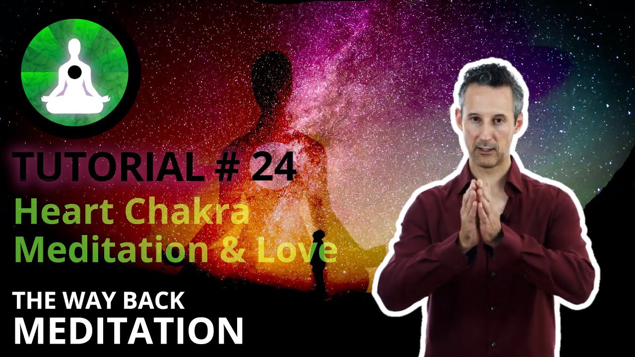 Meditation Tutorial 24: Love & The Heart Chakra - Guidance for Light & Sound Meditation Mark Zaretti