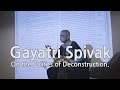 Politics of Deconstruction: Gayatri Chakravorty Spivak and Oscar Guardiola-Rivera in conversation