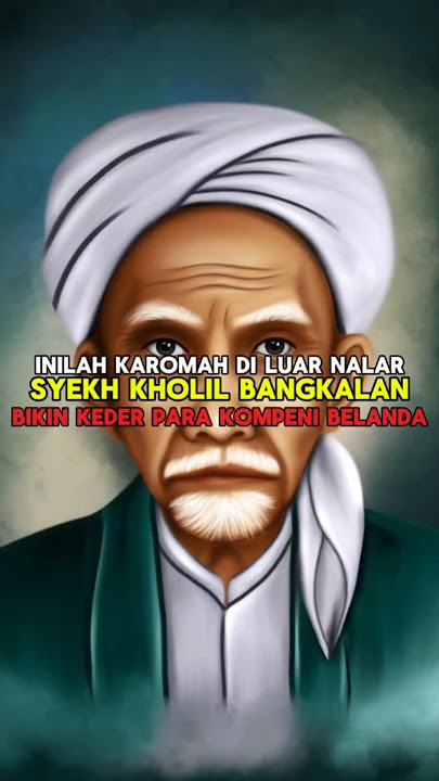 Inilah Karomah Di luar Nalar Syekh Kholil Bangkalan Bikin Keder Belanda #shorts