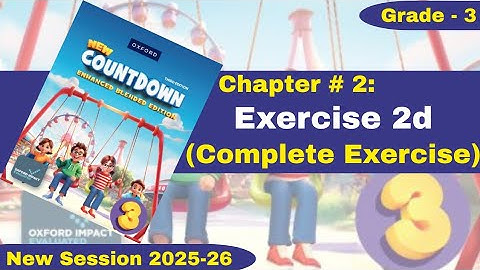 Exercise 2d | Complete Exercise | Grade 3 | Oxford New Countdown | @iqrazahra269 