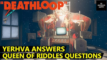 Deathloop Yerhva Answers - All 10 Queen of Riddles Correct Answers - Karl