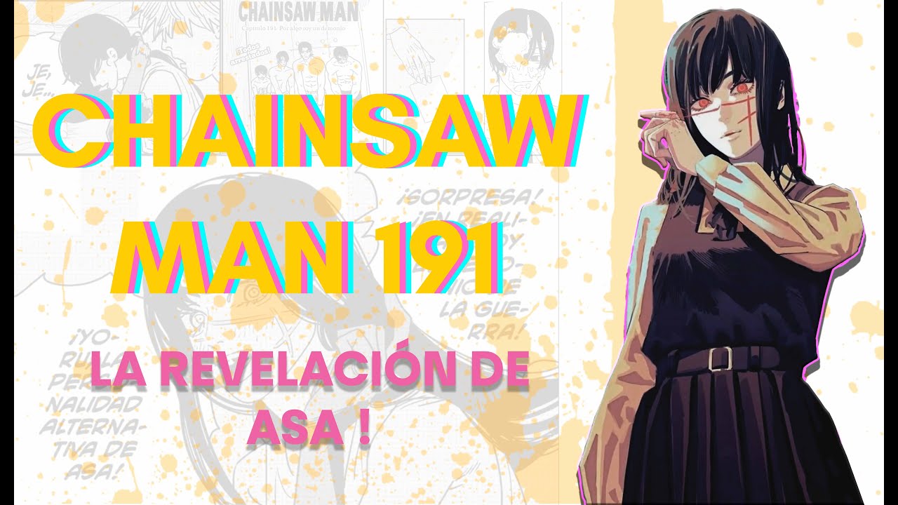 CHAINSAW MAN 191 - LA REVELACIÓN DE ASA - YouTube