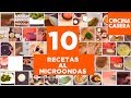 10 Recetas al MICROONDAS RÁPIDAS y FÁCILES | Cocina Casera
