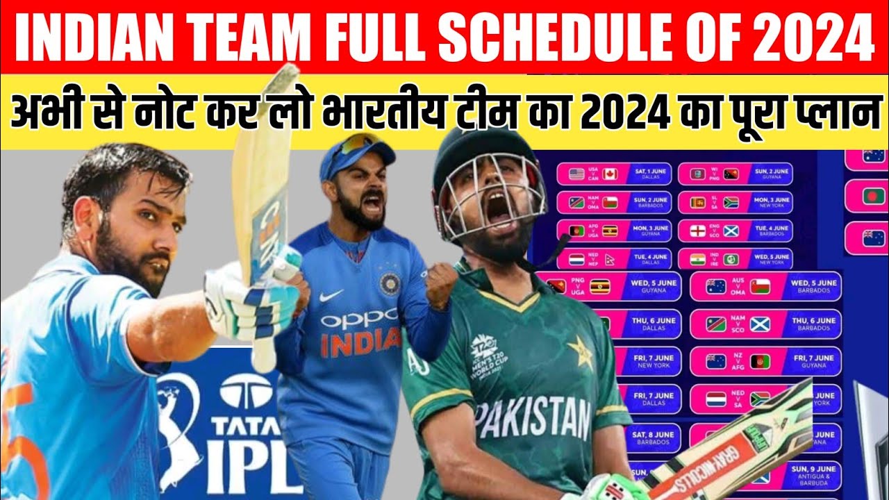 Indian team Full Schedule In 2024 India All Tour,Series, Match