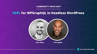 REPL for WPGraphQL in headless WordPress
