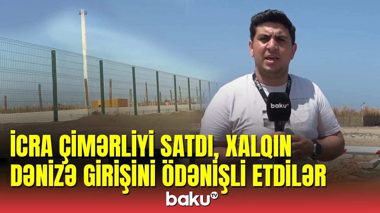 Buzovna çimərliyinə hökmranlıq edənlər kimlərdir?