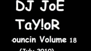 DJ JoE TaY!oR - Bouncin Volume 18 - Edward Maya - Stereo Love (Paul Forcer Remix)