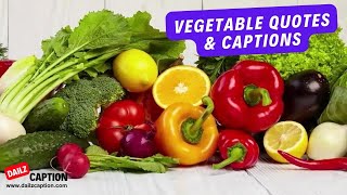 Vegetable Quotes| Exciting Quotes on Vegetables #vegetable #vegetables #captionideas #instagramquote