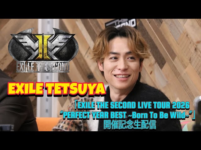 TETSUYA Instagram LIVE🎧『EXILE THE SECOND LIVE TOUR 2026“PERFECT