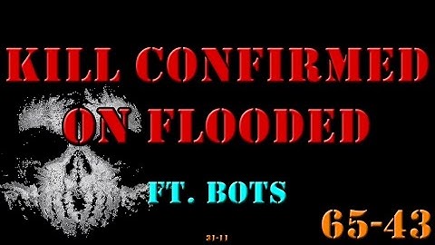 COD: Ghosts Bots #13 - Kill Confirmed on Flooded