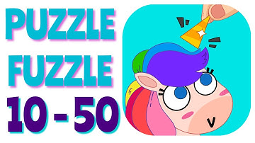 PUZZLE FUZZLE – Levels 10 - 50