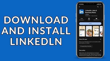 LinkedIn App Install: How to Download LinkedIn on Android?