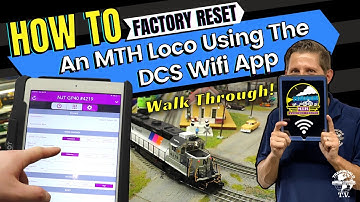 How To Factory Reset A MTH Electric Trains Locomotive Using The DCS Wifi App
