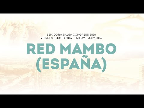Red Mambo (España)  @ Benidorm Salsa Congress 2016