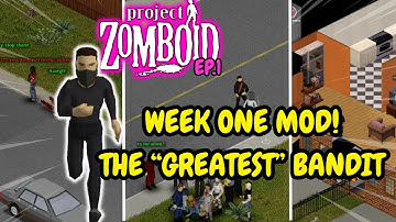 Ep.1 Surviving As BANDITS! - Week One Mod (Build 42) Project Zomboid Story!
