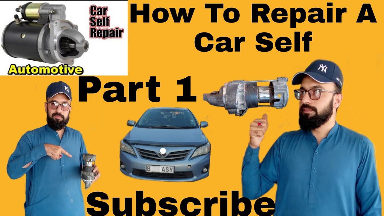 How to Repair A Car Self.[{( Part 1)}] - YouTube
