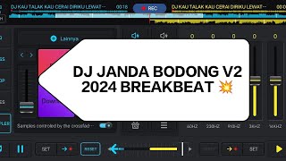 DJ JANDA BODONG V2 2024 BREAKBEAT 💥