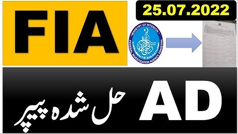 FIA Assistant Director Complete solved Paper held on  25 07 2022,with PDF