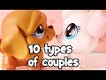 Lps  10 types of couples