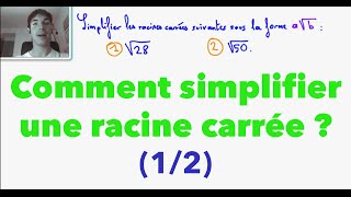 2nde Comment simplifier une racine carrée ? (1/2)