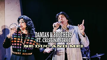 @DamianAndBrothers x @CristinaStroeOfficial -  Se duc anii mei | Official Video