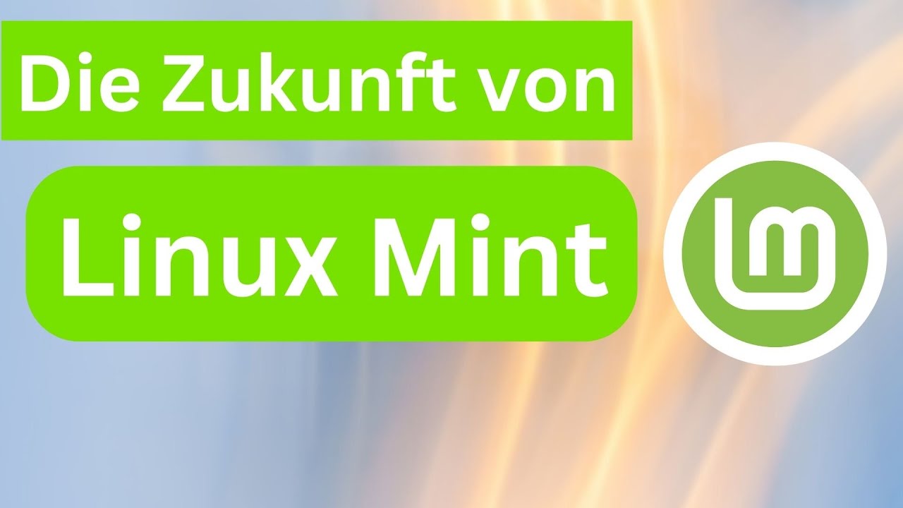 Wie geht es weiter mit Linux Mint? - Aktuelle Neuerungen und Probleme ...
