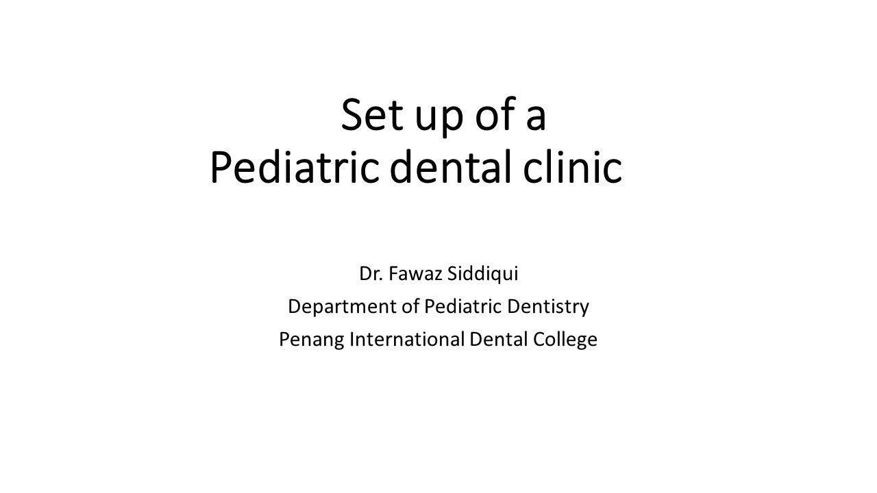 Set up of a Pediatric dental clinic YouTube