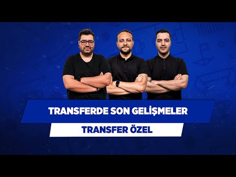 BJK, FB ve GS'den son gelişmeler | Berk Göl & Onur Tuğrul & Yağız Sabuncuoğlu | Transfer Özel