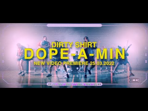 Dirty Shirt - Dope-A-Min (Official Video)