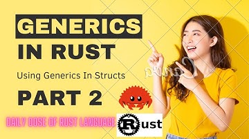 Why Generics in Structs Are Essential in Rust
