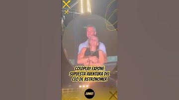 Coldplay expone supuesta aventura del CEO de Astronomer en pleno concierto #coldplay