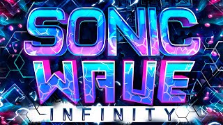Sonic Wave Infinity 100% (Extreme Demon) by APT (New hardest)