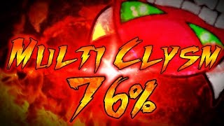 Multi Clysm 76% Extreme Demon - By Trusta Cataclysm 2X In A Row - Geometry Dash 2.0