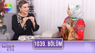 Aslı Hünel ile Gelin Evi 1039. Bölüm | 24 Mart 2023