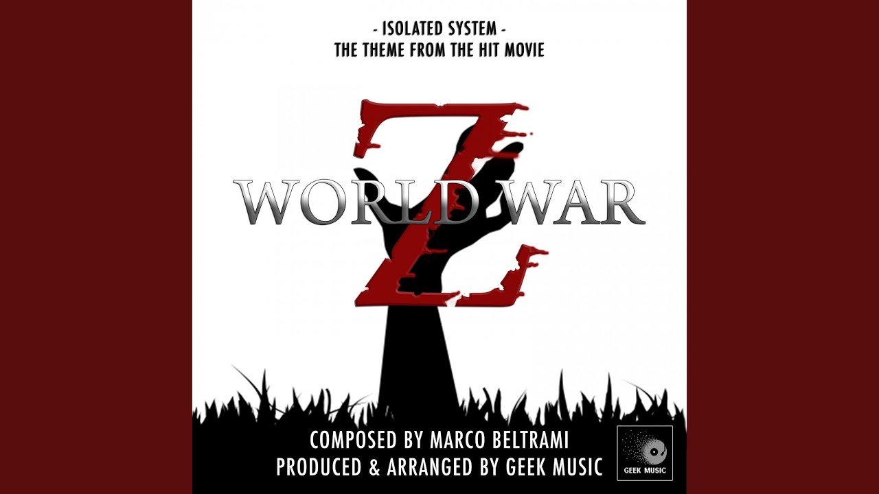 World War Z Isolated System Theme Song YouTube