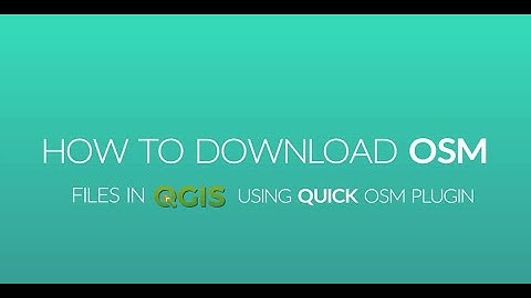 How to download OSM files in QGIS (using quick OSM plugin)