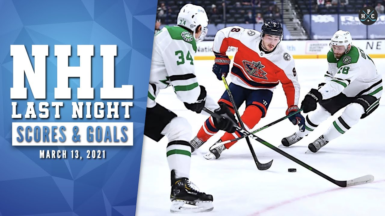 Nhl Last Night All 67 Goals And Nhl Scores Of March 13 2021 Youtube
