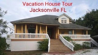Vacation House Tour Jacksonville Florida